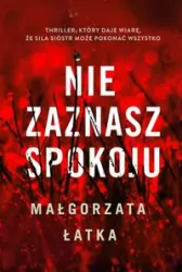 Nie zaznasz spokoju