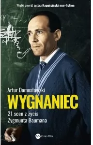 Wygnaniec. 21 scen z życia Zygmunta Baumana
