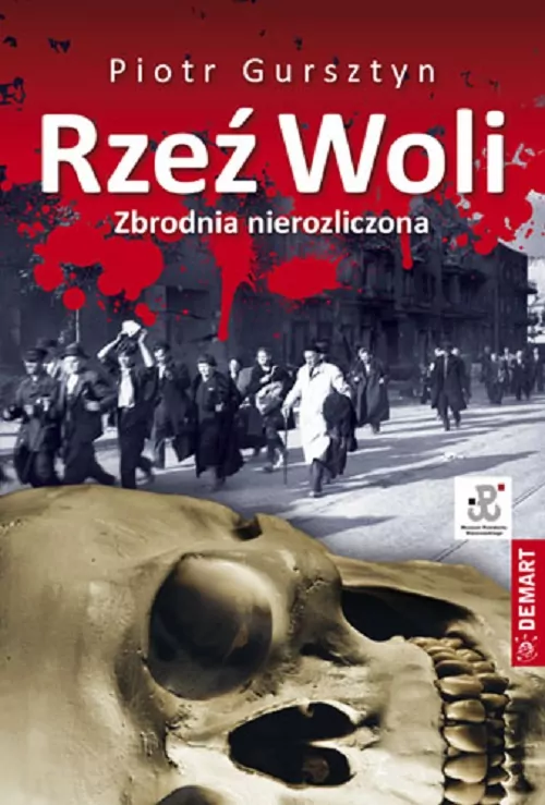 Rzeź Woli. Zbrodnia nierozliczona - tantis.pl
