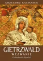 Gietrzwałd. Wezwanie. O aktualności przesłania - tantis.pl