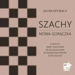 Szachy. Nowa gorączka