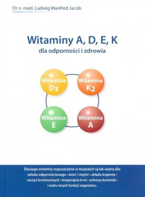 Witaminy A, D, E, K dla odporności i zdrowia