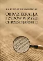 Obraz Izraela i Żydów w myśli chrześcijańskiej - tantis.pl