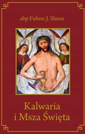 Kalwaria i Msza Święta - tantis.pl