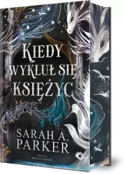 Spadające księżyce T.1 Kiedy wykluł się księżyc