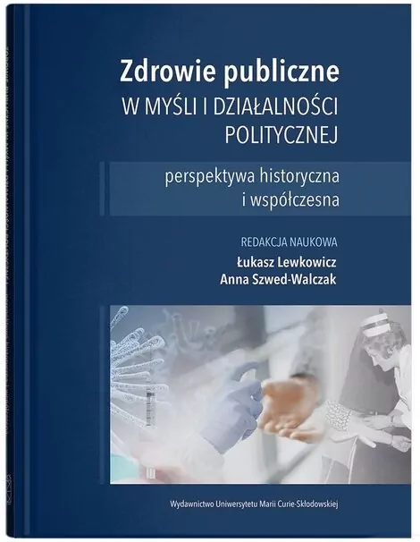 Zdrowie publiczne w myśli i działalności polit. - tantis.pl