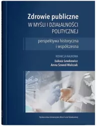 Zdrowie publiczne w myśli i działalności polit.