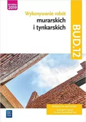 Wykonywanie robót murarskich i tynkarskich. BUD.12.