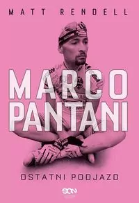 Marco Pantani. Ostatni podjazd - tantis.pl