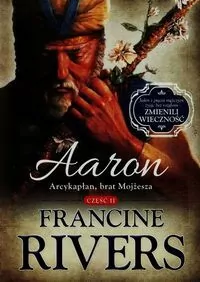 Aaron. Arcykapłan, brat Mojżesza cz.2 - tantis.pl
