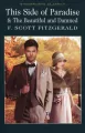 This Side of Paradise / The Beautiful and Damned. Wordsworth Classics wer. angielska - tantis.pl