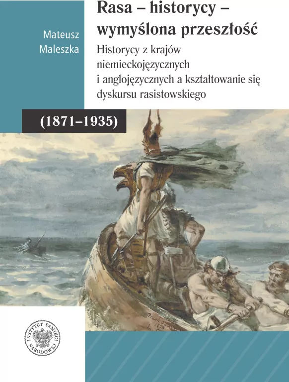 Rasa - Historycy - Wymyślona Przeszłość - tantis.pl