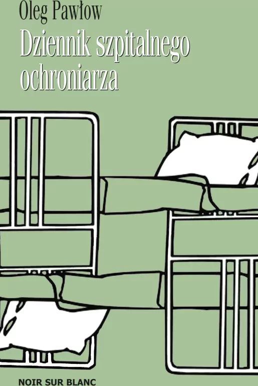 Dziennik szpitalnego ochroniarza. - tantis.pl