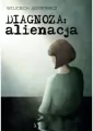 Diagnoza: alienacja - tantis.pl