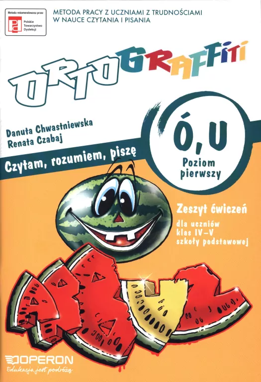 Ortograffiti. Ó,U. Czytam, rozumiem, piszę. Poziom 1. Zeszyt ćwiczeń dla uczniów klasy 4-5 szkoły podstawowej. Język polski - tantis.pl