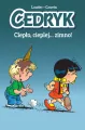Ciepło, cieplej... zimno! Cedryk. Tom 1 - tantis.pl