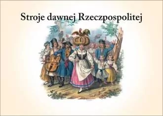 Stroje dawnej Rzeczpospolitej - tantis.pl