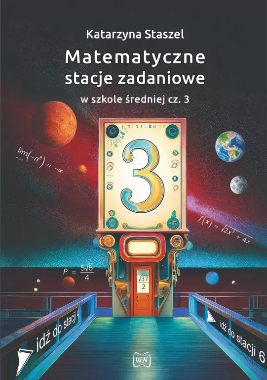 Matematyczne stacje zadaniowe w szkole średniej - tantis.pl