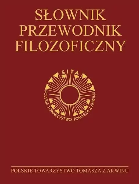 Słownik-przewodnik filozoficzny. Osoby, problemy, terminy - tantis.pl