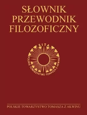 Słownik-przewodnik filozoficzny. Osoby, problemy, terminy