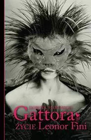 Gattora. Życie Leonor Fini - tantis.pl