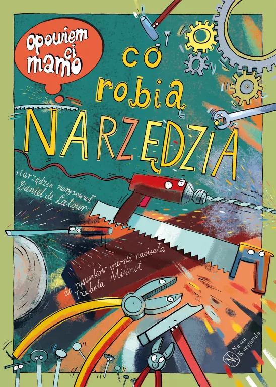 Opowiem ci, mamo, co robią narzędzia - tantis.pl