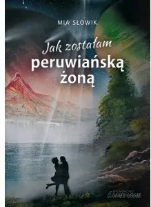 Jak zostałam peruwiańską żoną - tantis.pl