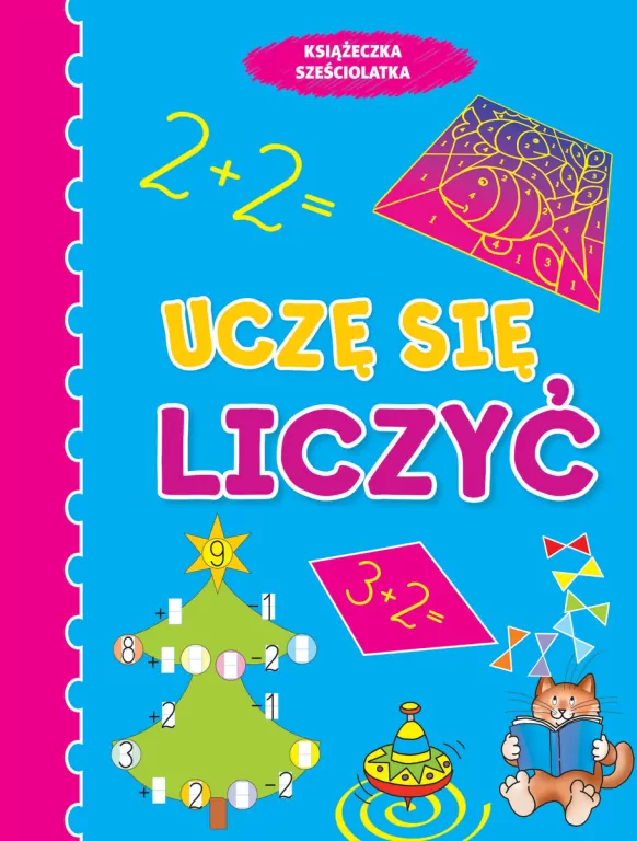 Książeczka sześciolatka. Uczę się liczyć - tantis.pl