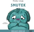 Kiedy czuję smutek. Wielkie emocje - tantis.pl