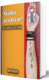 Njama problem! Bułgarska przygoda - tantis.pl