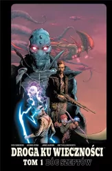 Droga Ku Wieczności. Tom 1. Bóg Szeptów