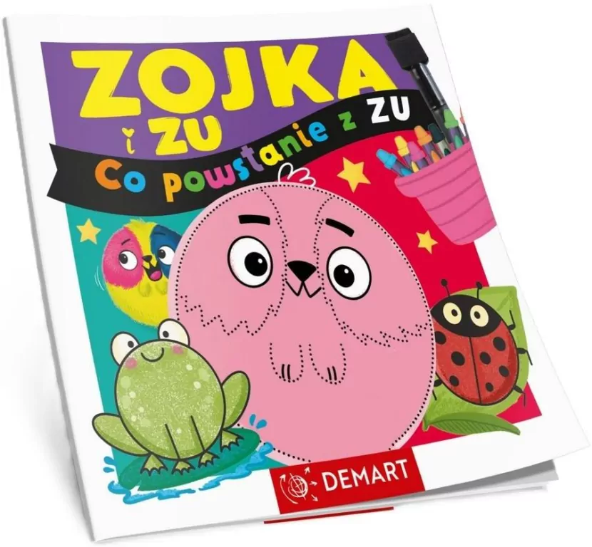 Zojka i Zu. Co powstanie z Zu? Zeszyt z pisakiem.. - tantis.pl
