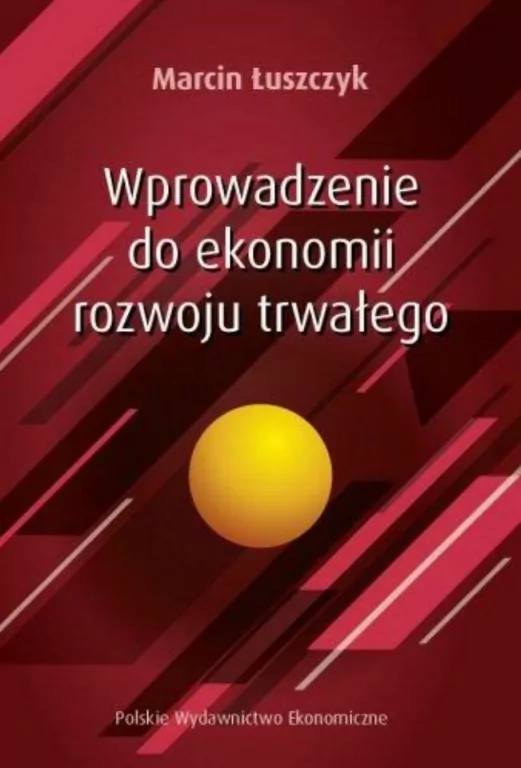Wprowadzenie do ekonomii rozwoju trwałego - tantis.pl