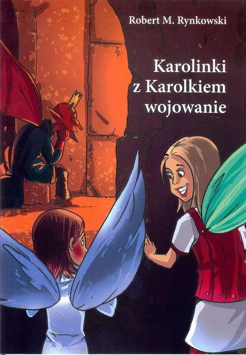 Karolinki z Karolkiem wojowanie - tantis.pl