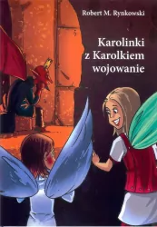 Karolinki z Karolkiem wojowanie