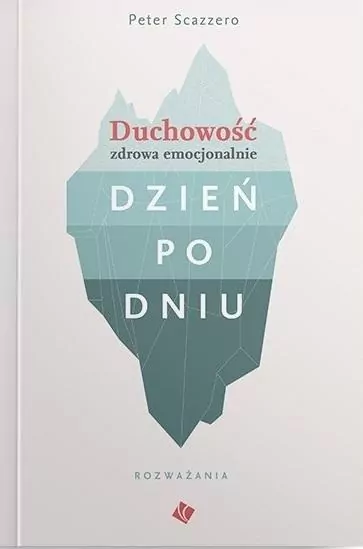 Duchowość zdrowa emocjonalnie Dzień po dniu - tantis.pl