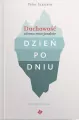 Duchowość zdrowa emocjonalnie Dzień po dniu - tantis.pl