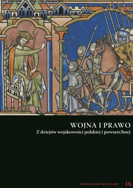 Wojna i prawo. Z dziejów wojskowości polskiej i... - tantis.pl