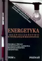 Energetyka w Wyzwaniach Badawczych Tom 1 - tantis.pl