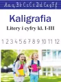 Kaligrafia. Litery i cyfry. Klasa 1-3 - tantis.pl