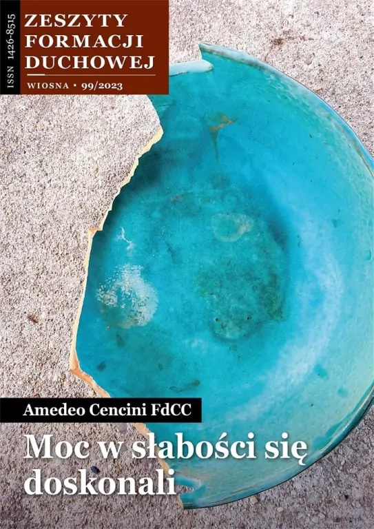 Moc w słabości się doskonali. Zeszyty Formacji Duchowej. Nr 99 - tantis.pl