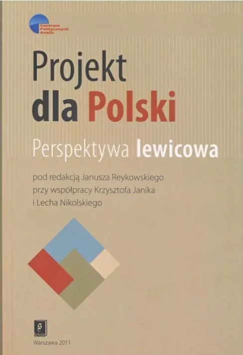 Projekt dla Polski. Perspektywa lewicowa... - tantis.pl