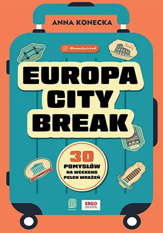 Europa city break. 30 pomysłów na weekend pełen wrażeń - tantis.pl