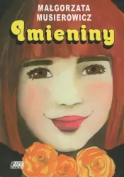 Imieniny. Jeżycjada