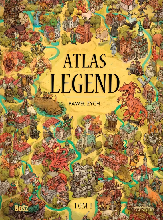 Atlas legend. Legendarz. Tom 1 - tantis.pl