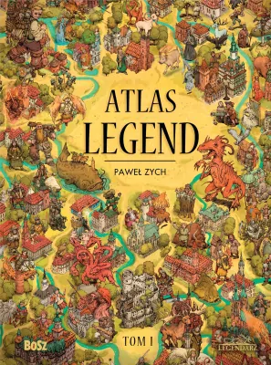 Atlas legend. Legendarz. Tom 1