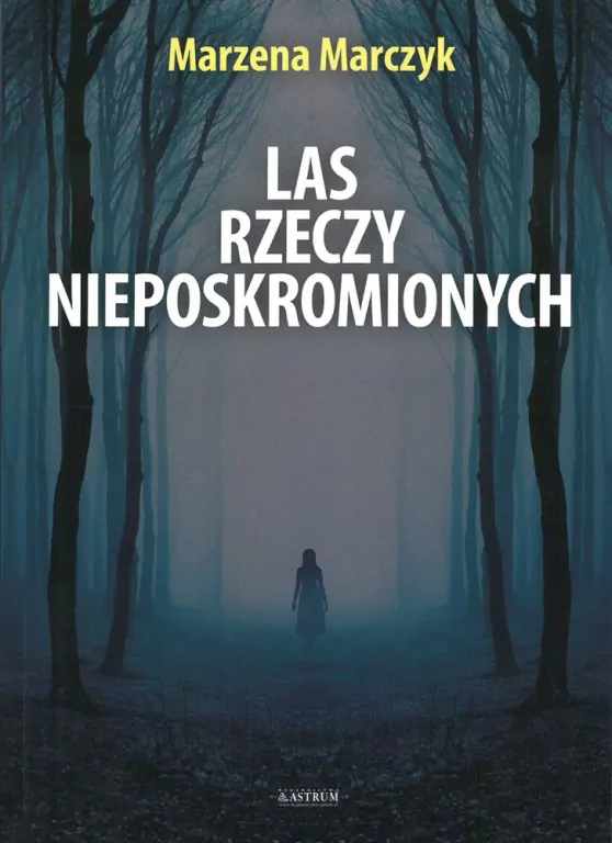 Las rzeczy nieposkromionych - tantis.pl
