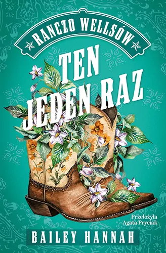 Ten jeden raz. Ranczo Wellsów Tom 2 - tantis.pl