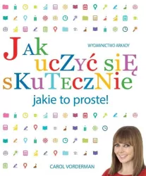Jak uczyć się skutecznie jakie to proste!