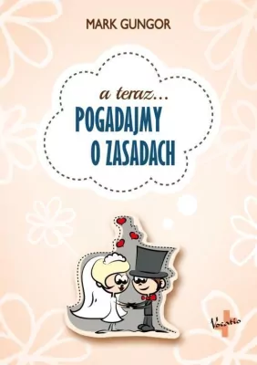A teraz...Pogadajmy o zasadach.